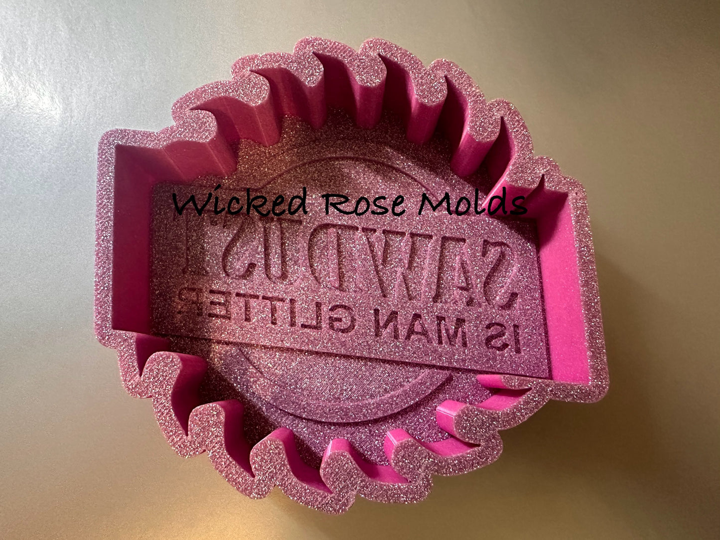 Saw Dust Is Man Glitter Silicone Freshie Mold