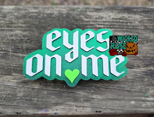 Eyes On Me Car Freshie