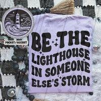 Be The Lighthouse In Someone Else’s Storm