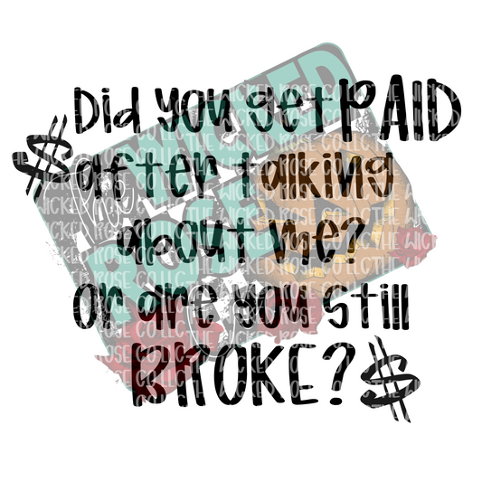 Did You Get Paid After Talking About Me SVG