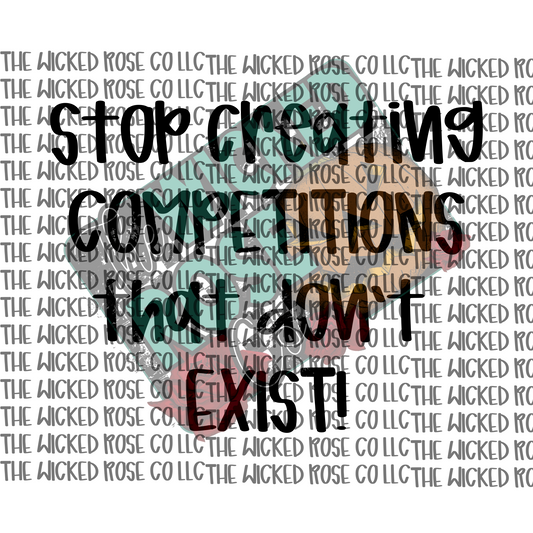 Stop Creating Competitions That Don't Exist SVG