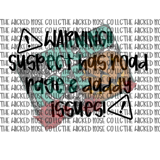 Suspect Has Road Rage & Daddy Issues SVG