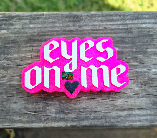 Eyes On Me Car Freshie