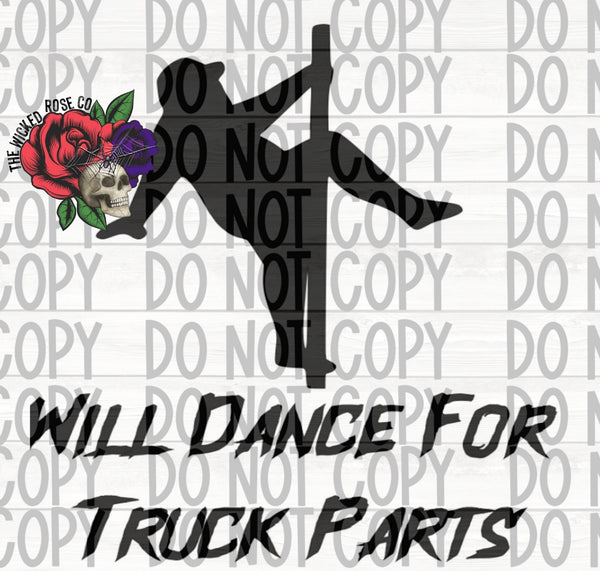 Will Dance For Truck Parts Vinyl Window Decal