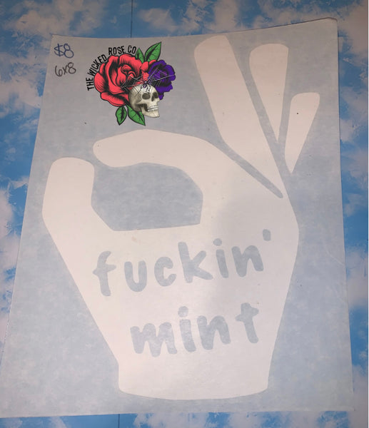 Fuckin’ Mint Vinyl Window Decal